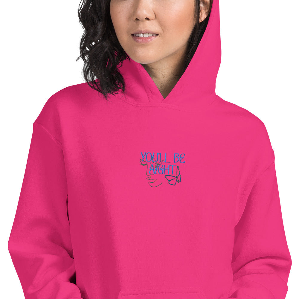 You'll be Aight Hoodie (unisex)